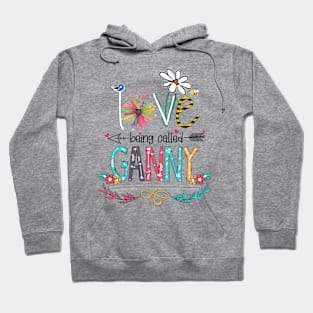 Love Being Called Ganny Happy Mother's Day Hoodie